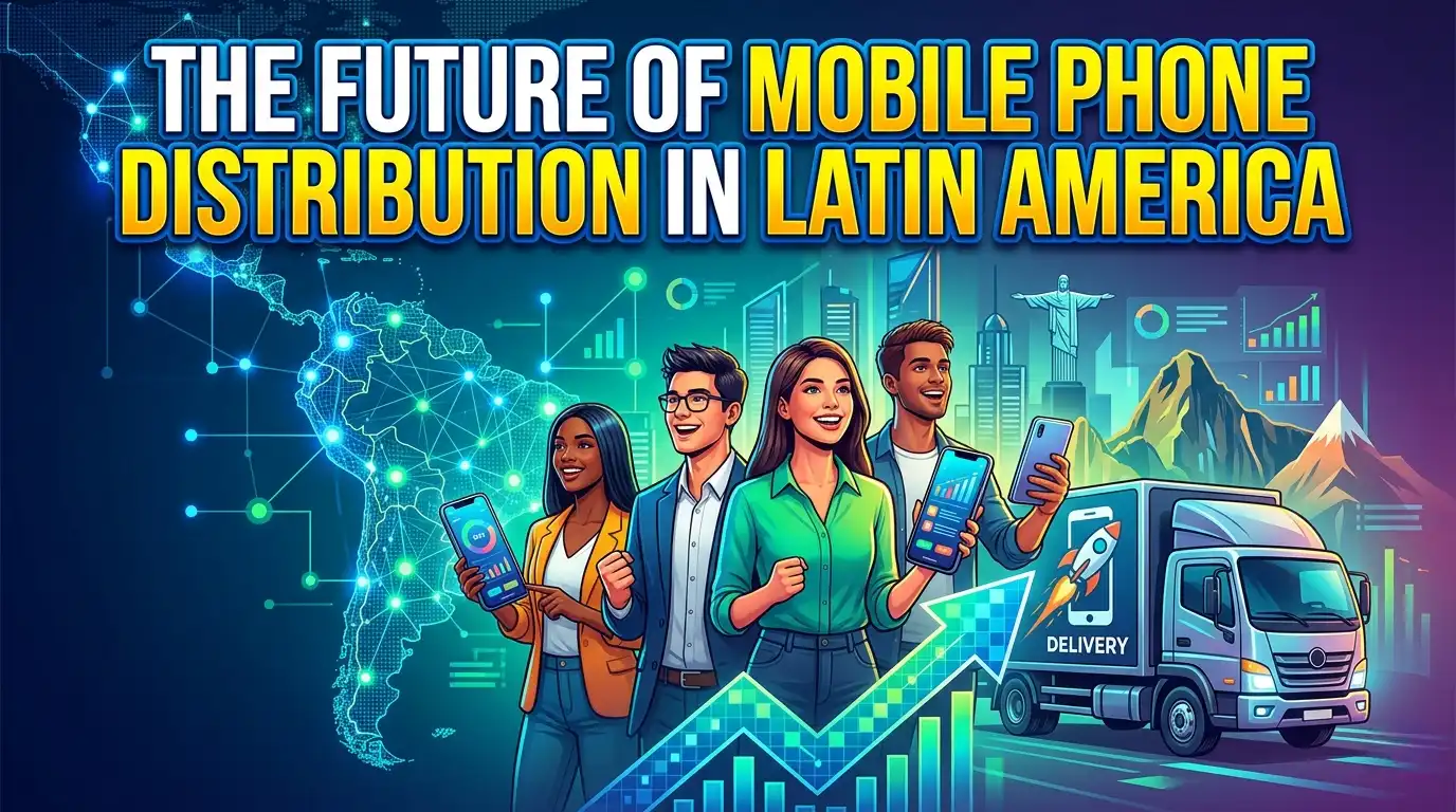 Mobile Phone Distribution in Latin America